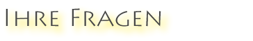 Überschrift "Ihre Fragen"